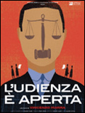 L'Audience est ouverte