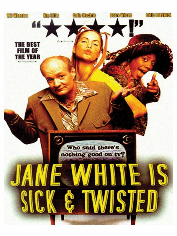 Jane White Is Sick & Twisted