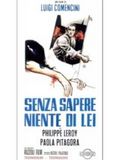 Senza sapere niente di lei