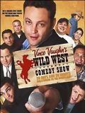 Wild West Comedy Show : 30 Days & 30 Nights - Hollywood to the Heartland