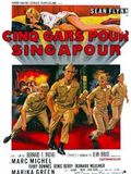 Cinq gars pour Singapour