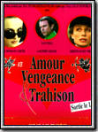 Amour, vengeance & trahison