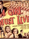 A Girl Must Live