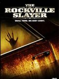 The Rockville Slayer