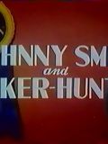 Johnny Smith and Poker-Huntas
