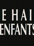 Je hais les enfants