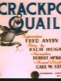 The Crackpot Quail