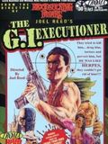 The G.I. Executioner