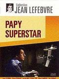 Papy Superstar