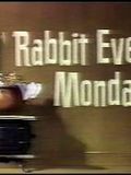 Rabbit Every Monday