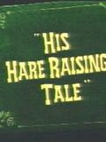 His Hare Raising Tale