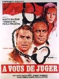 A vous de juger