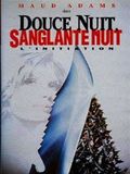 Douce nuit, Sanglante nuit 4 : l'Initiation