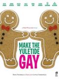 Make the Yuletide Gay