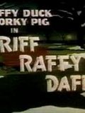 Riff Raffy Daffy