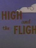 The High and the Flighty
