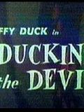 Ducking the Devil