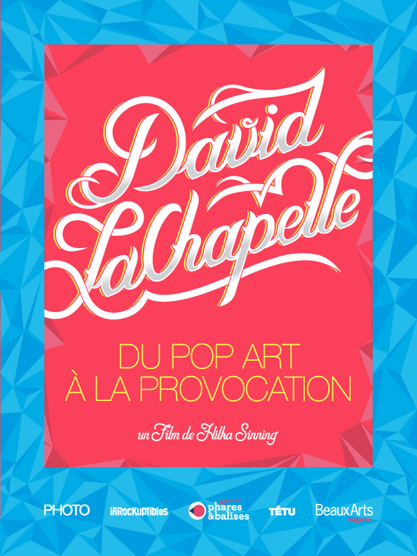 David LaChapelle - Du Pop Art à la Provocation