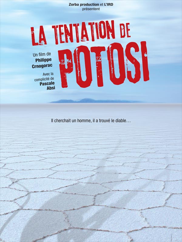 La Tentation de Potosi