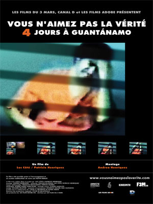 Vous n’aimez pas la vérité - 4 jours à Guantánamo
