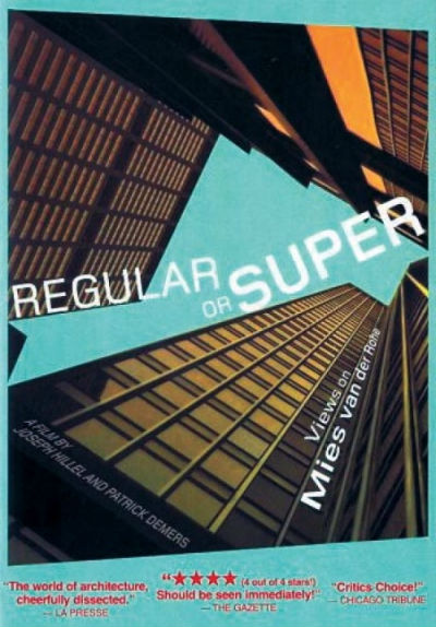 Regular or Super: Views on Mies van der Rohe