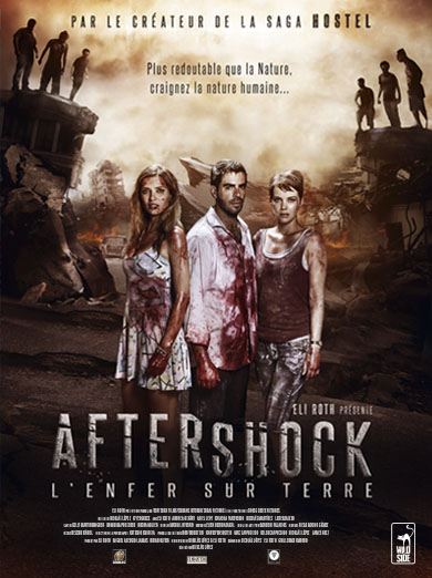 Aftershock, l'enfer sur terre
