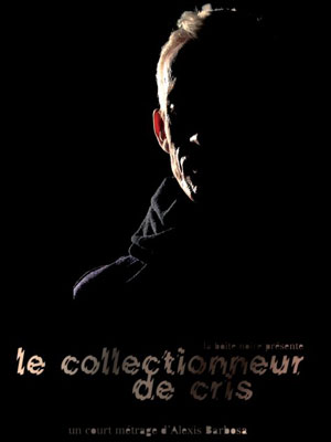 Le Collectionneur de cris
