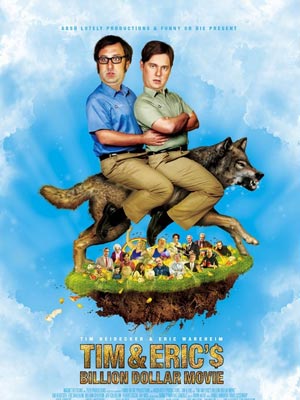 Tim and Eric's Billion Dollar Movie