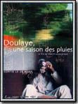 Doulaye, une saison des pluies