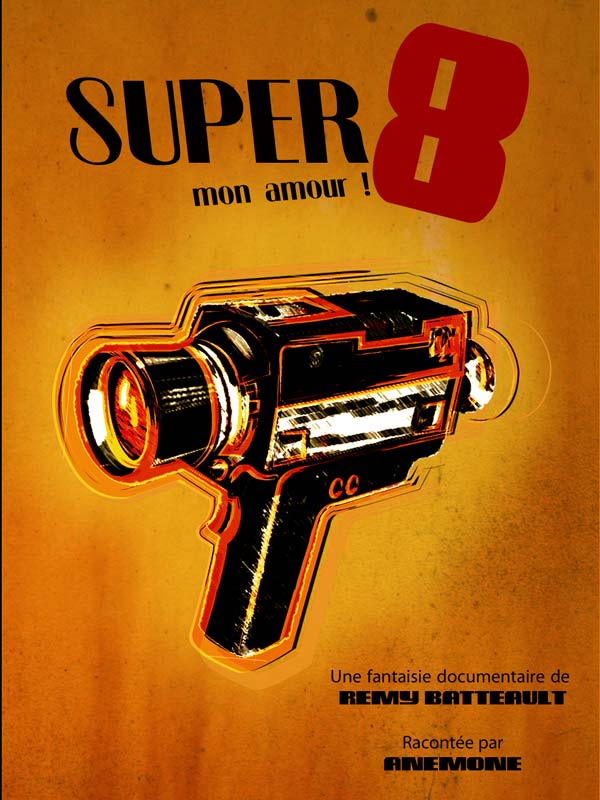Super 8... mon amour !