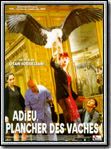 Adieu, plancher des vaches !