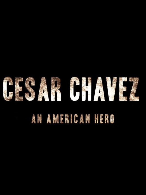 Cesar Chavez : An American Hero