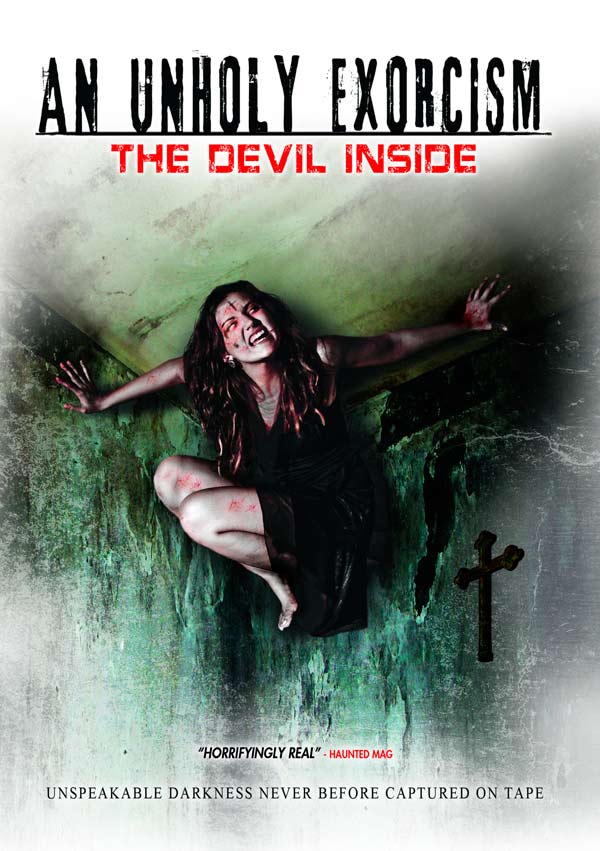 An Unholy Exorcism: The Devil Inside