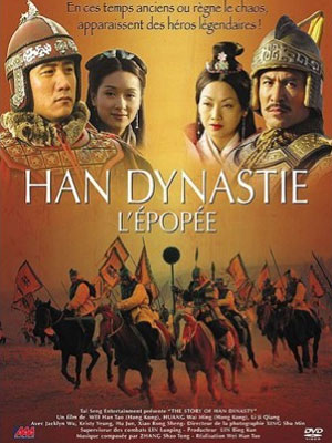 Han Dynastie : L'épopée