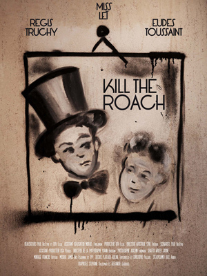 Kill The Roach - L'art du geste