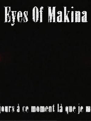 Eyes of Makina