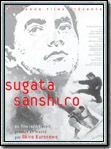 Sugata Sanshiro, la légende du grand judo