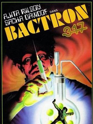 Bactron 317, l'espionne qui venait du show