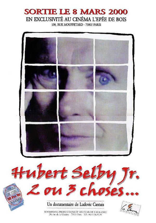 Hubert Selby Jr, 2 ou 3 choses...