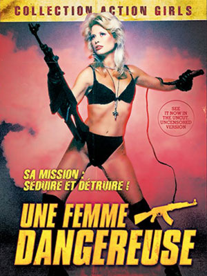 Une Femme dangereuse