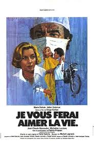 Je vous ferai aimer la vie