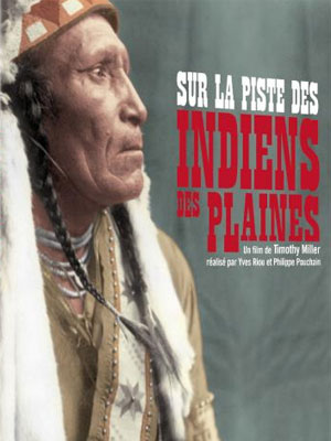 Sur la piste des indiens des plaines