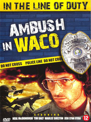 Ambush in Waco: In the Line of Duty stream