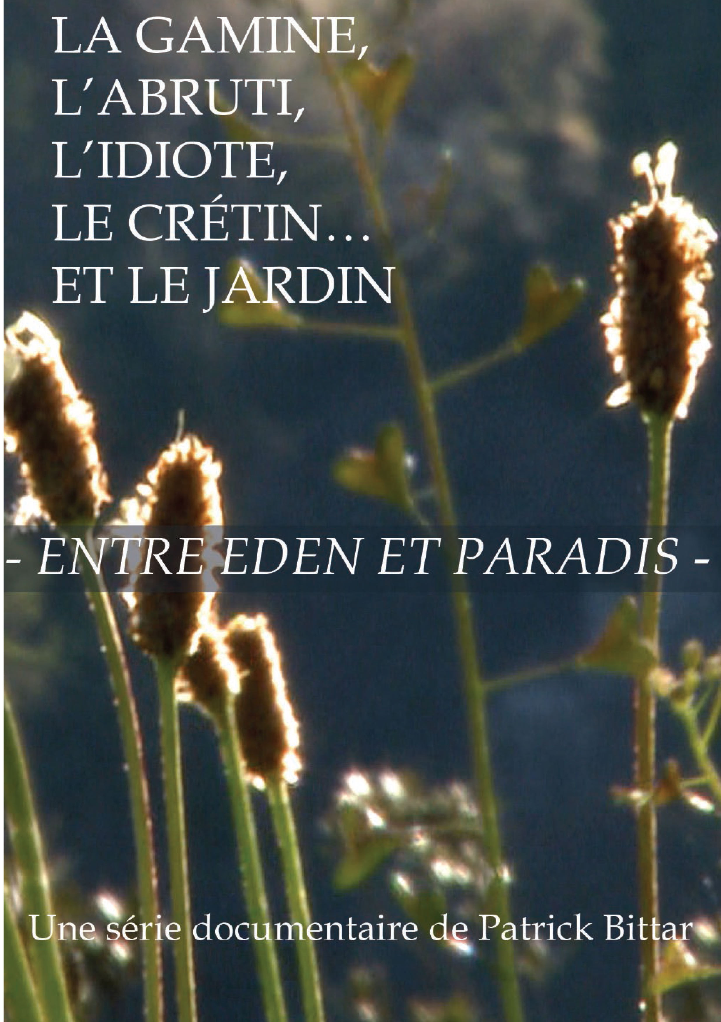 Entre Eden et Paradis