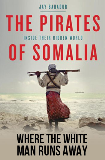 The Pirates of Somalia