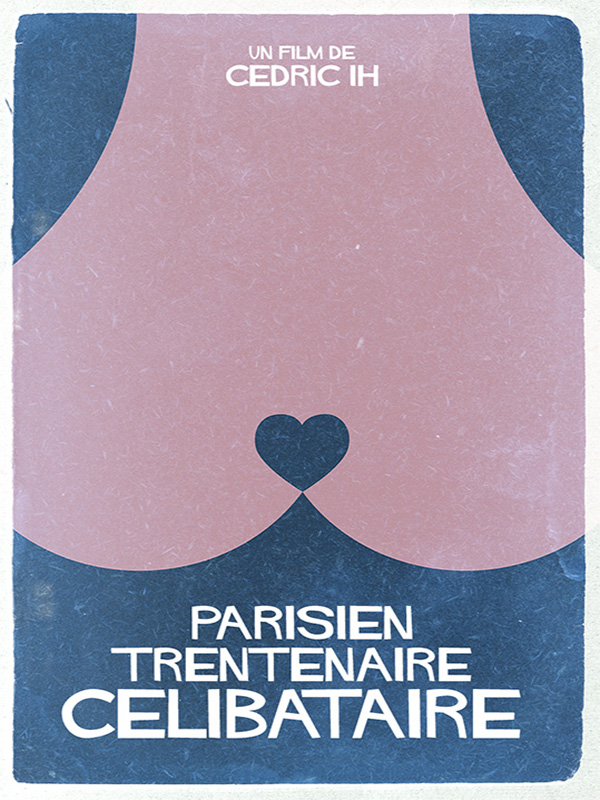Parisien, Trentenaire, Célibataire