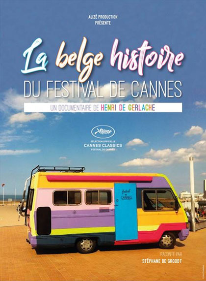 La Belge Histoire du Festival de Cannes stream