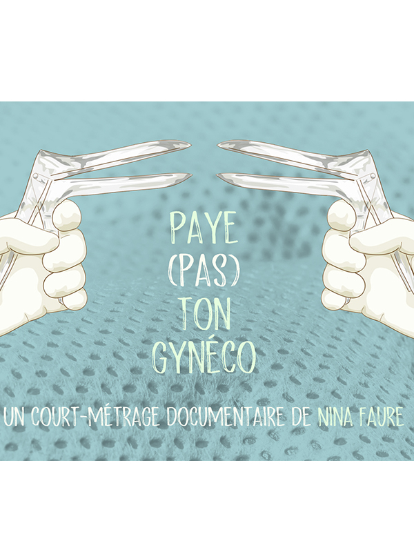 Paye (pas) ton gynéco