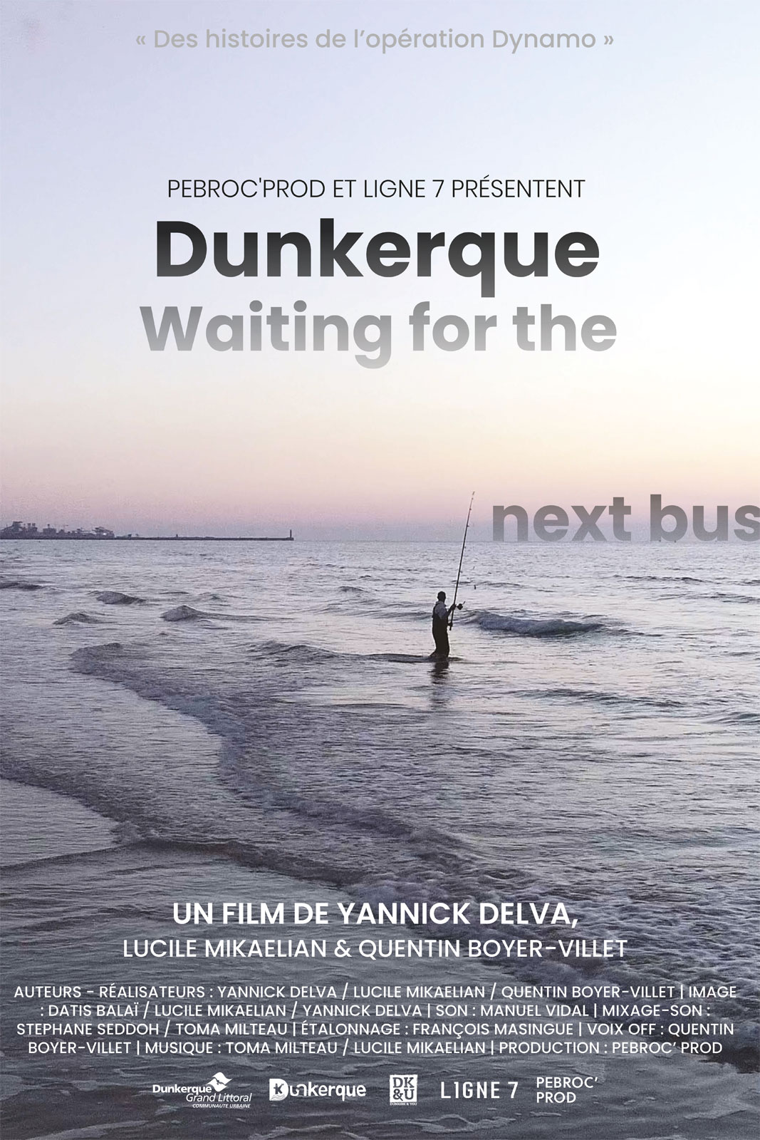 Dunkerque, Waiting For The Next Bus