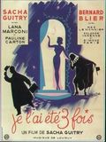 Je l'ai ete trois fois